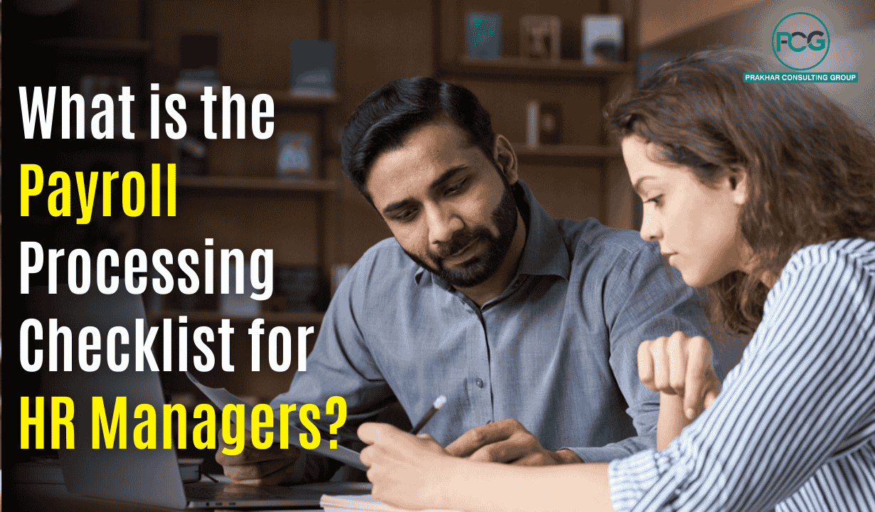 1860705698_What is the Payroll Processing Checklist for HR Managers.png